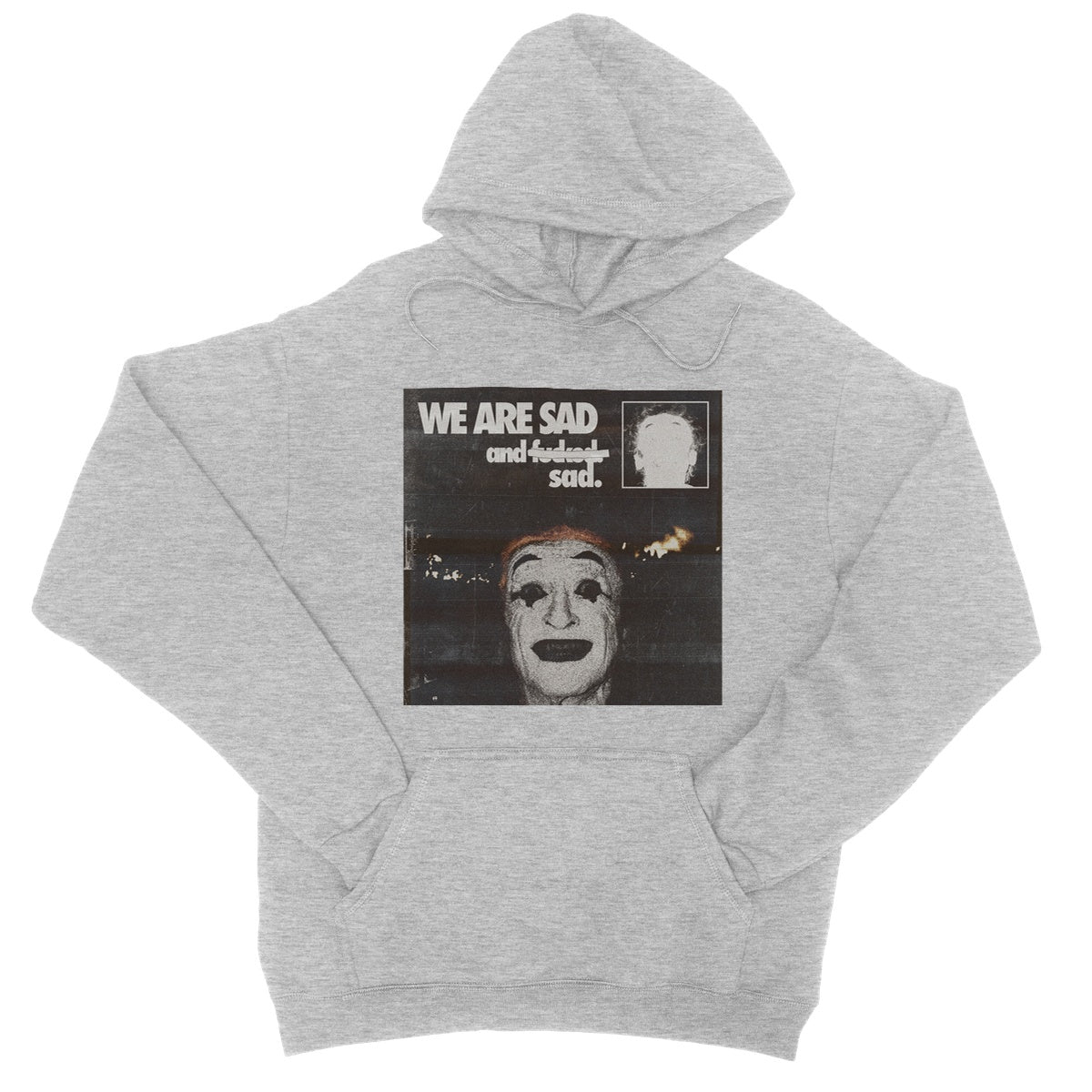 WE ARE SAD College Hoodie