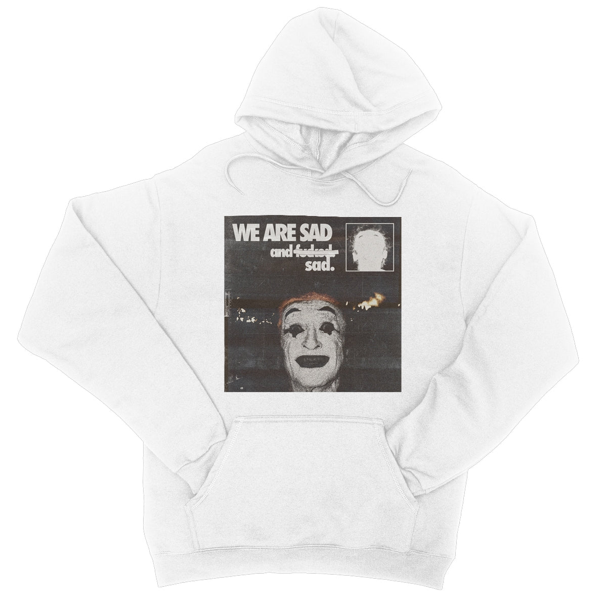 WE ARE SAD College Hoodie