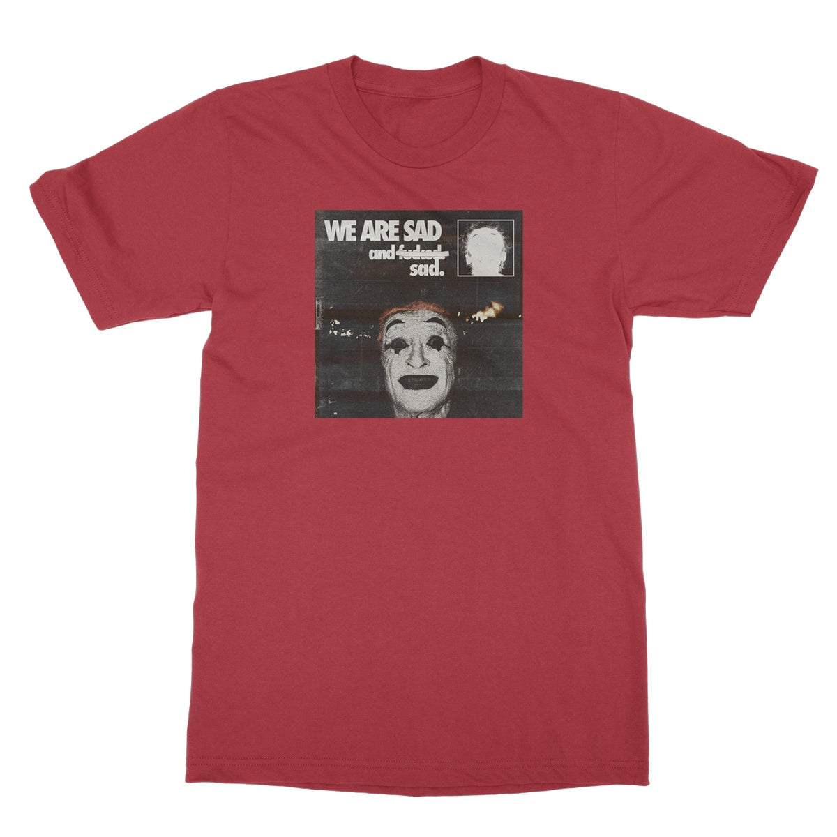 WE ARE SAD Softstyle T-Shirt