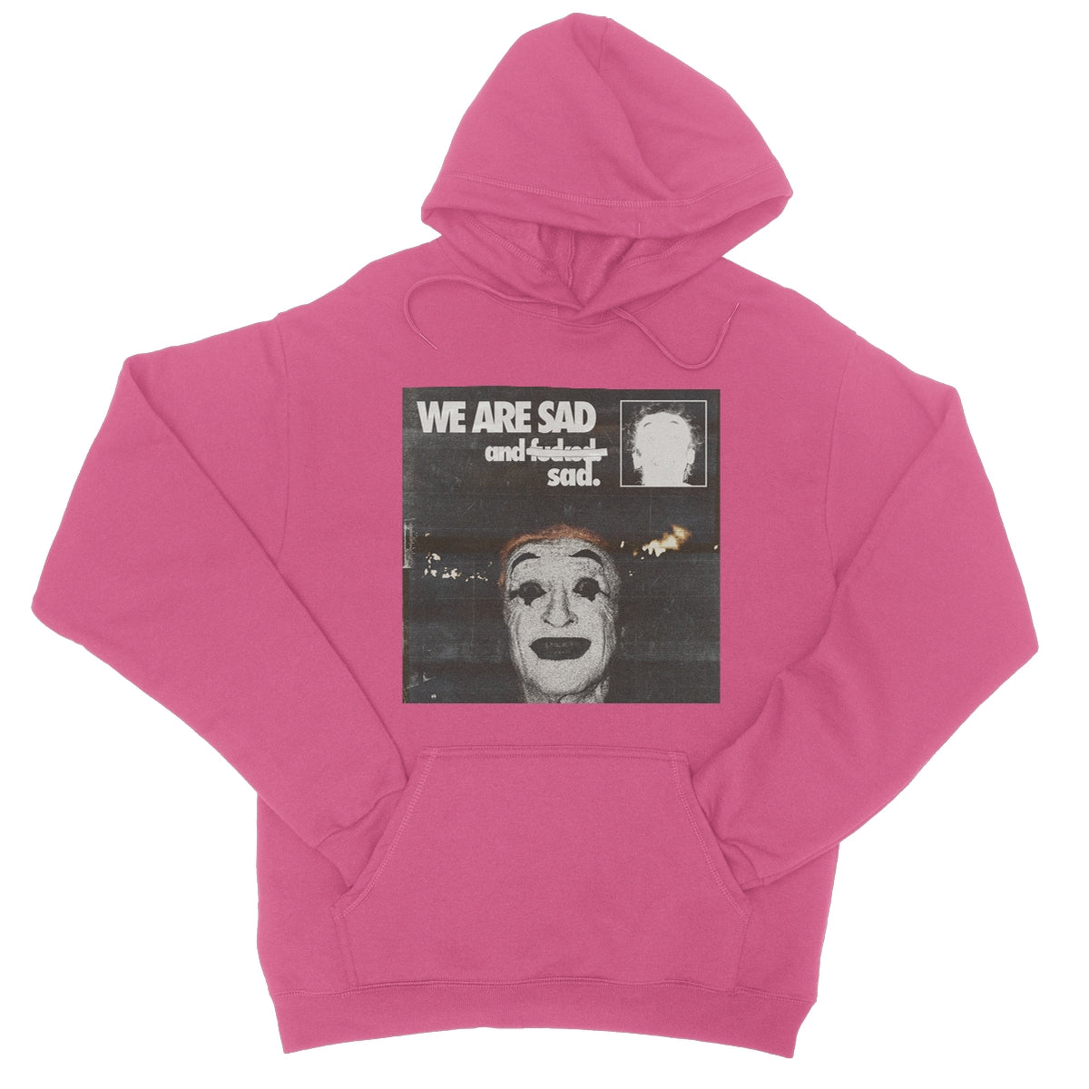 WE ARE SAD College Hoodie