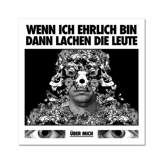 Wenn ich ehrlich bin Fine Art Print